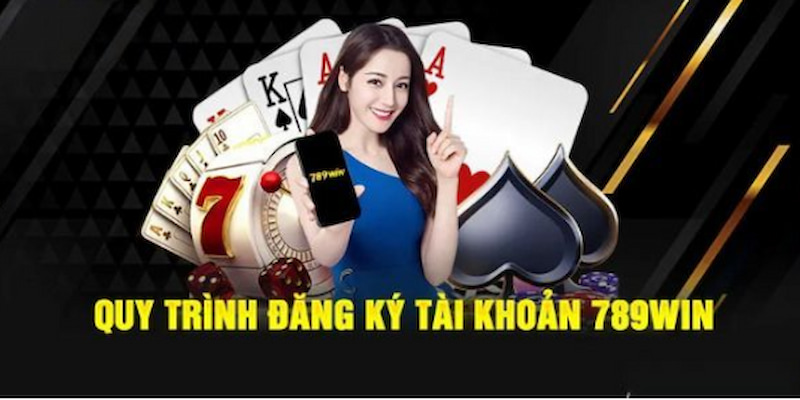 Các bước đăng ký 789WIN chi tiết cho khách hàng mới