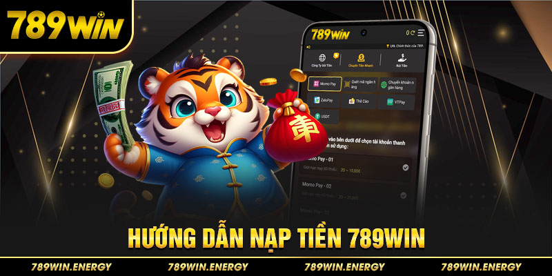 Nạp Tiền 789win Nhanh Với Phương Thức Giao Dịch Tiên Tiến